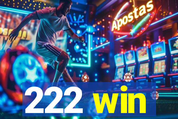 222 win
